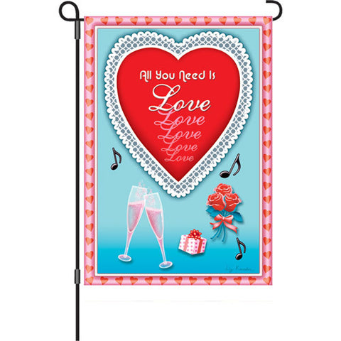 12 in. Valentine's Day Garden Flag - All You Need is Love